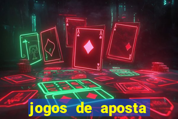 jogos de aposta que d?o dinheiro