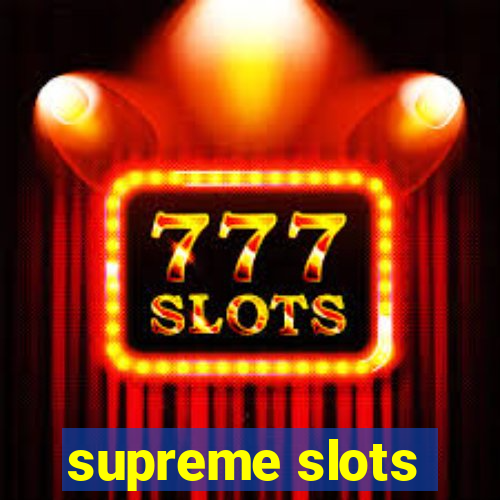 supreme slots