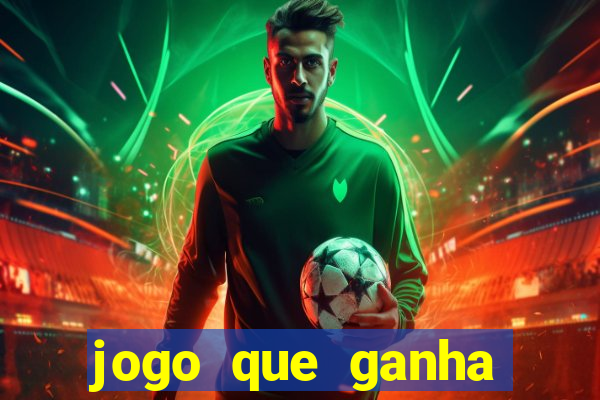 jogo que ganha dinheiro sem deposito