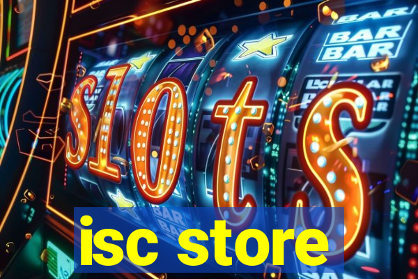 isc store