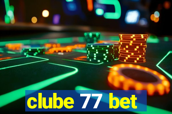 clube 77 bet