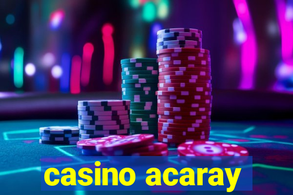 casino acaray