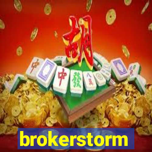 brokerstorm