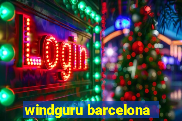 windguru barcelona