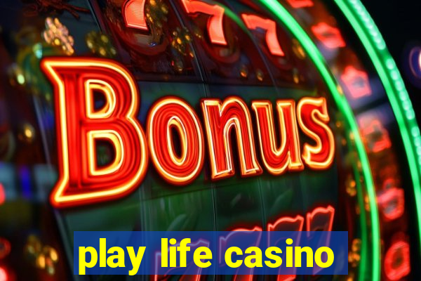 play life casino