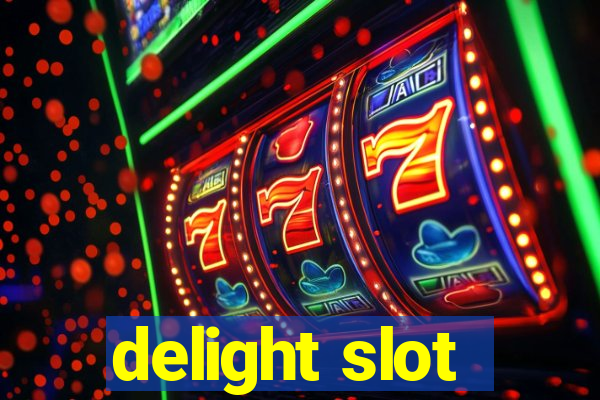 delight slot