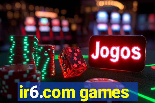 ir6.com games