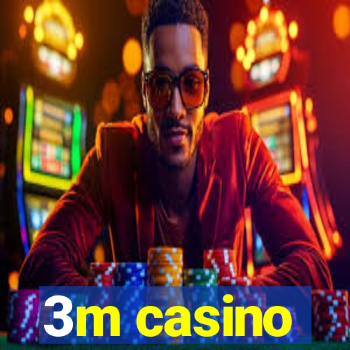 3m casino