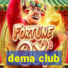 dema club