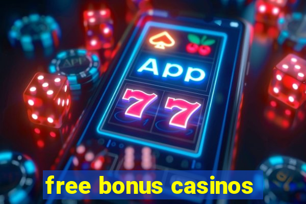 free bonus casinos