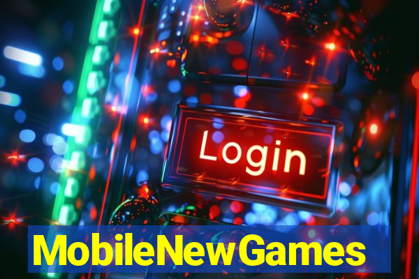 MobileNewGames