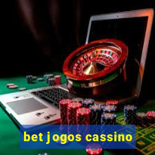 bet jogos cassino