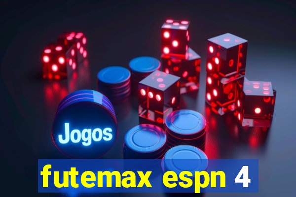 futemax espn 4