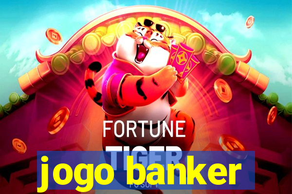 jogo banker