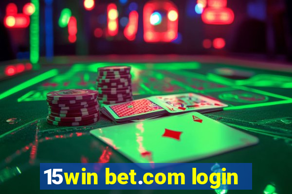 15win bet.com login