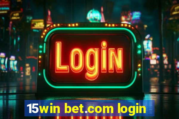 15win bet.com login