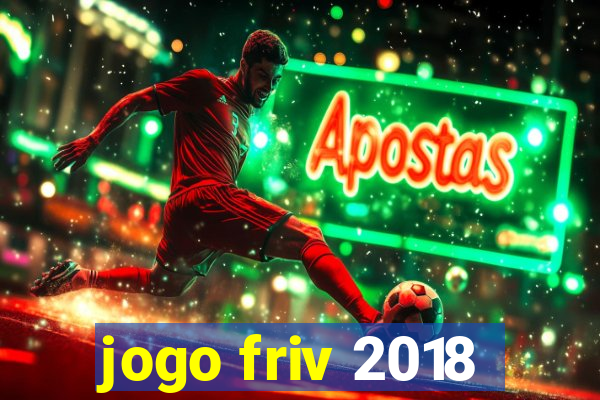 jogo friv 2018