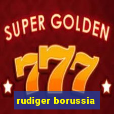 rudiger borussia