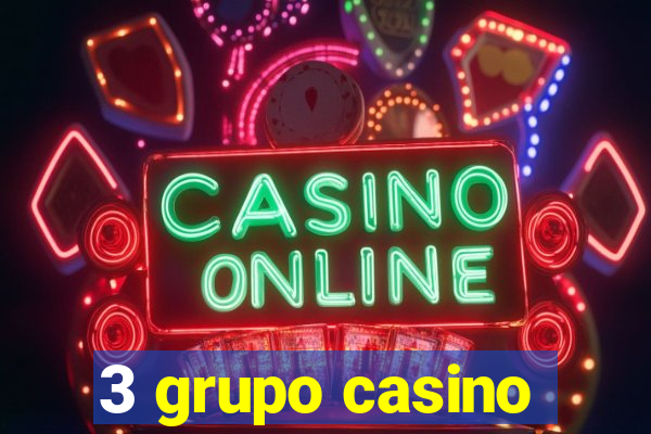 3 grupo casino