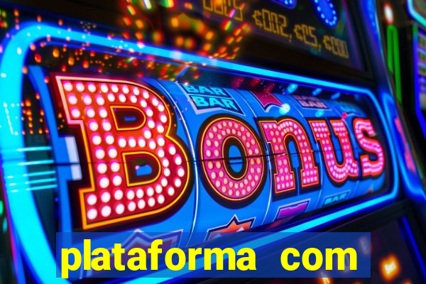 plataforma com b?nus de cadastro fortune tiger apk