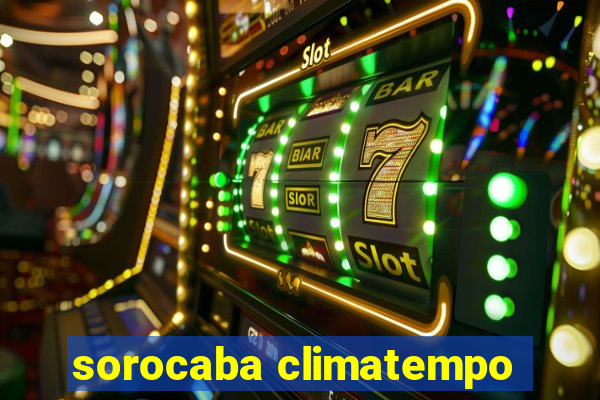 sorocaba climatempo