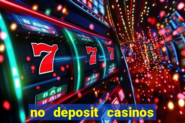 no deposit casinos with bonus codes