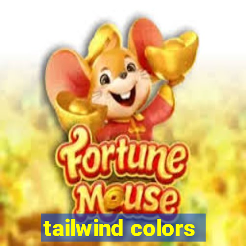 tailwind colors