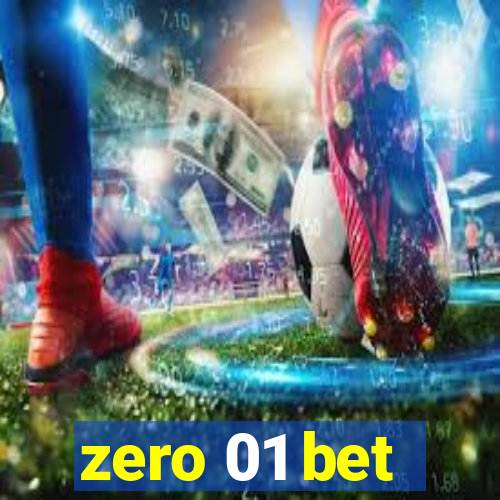 zero 01 bet