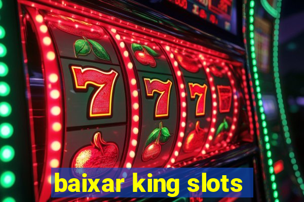 baixar king slots