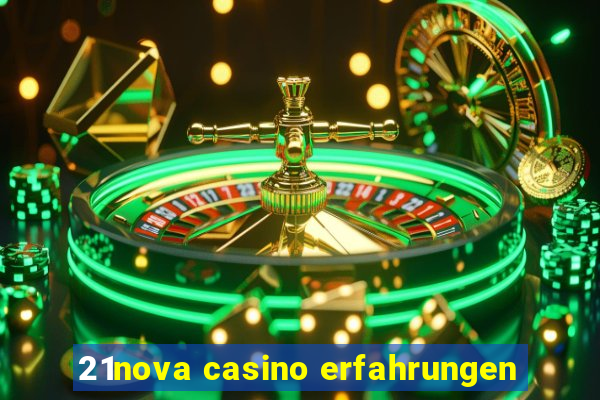 21nova casino erfahrungen