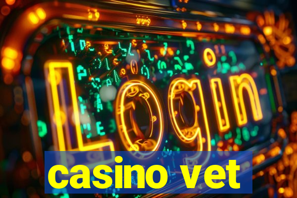 casino vet