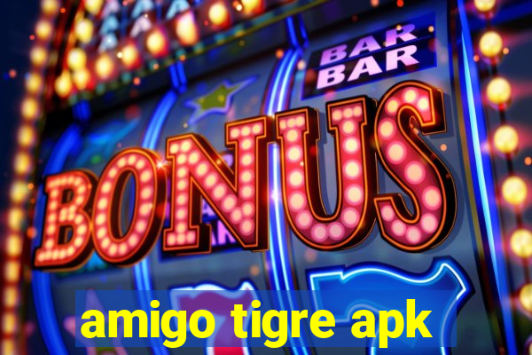 amigo tigre apk