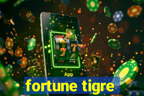 fortune tigre