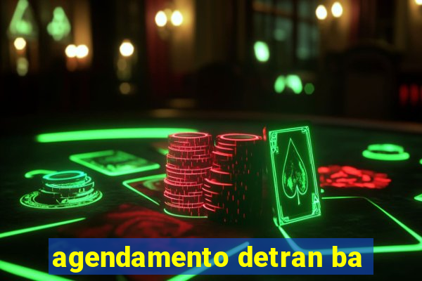 agendamento detran ba