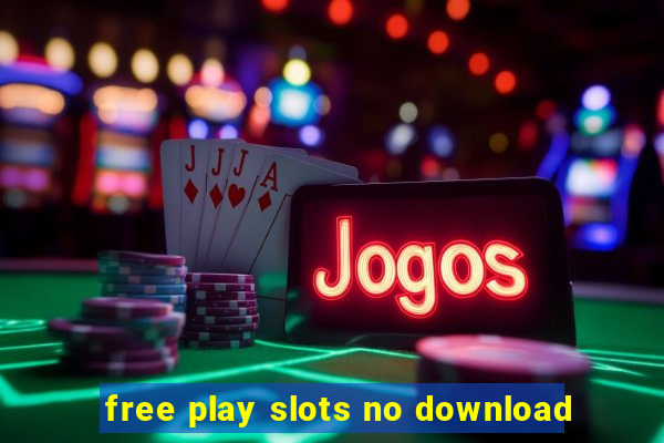 free play slots no download