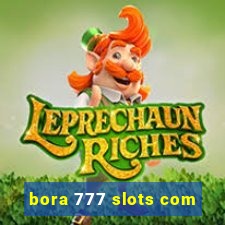 bora 777 slots com