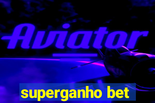 superganho bet