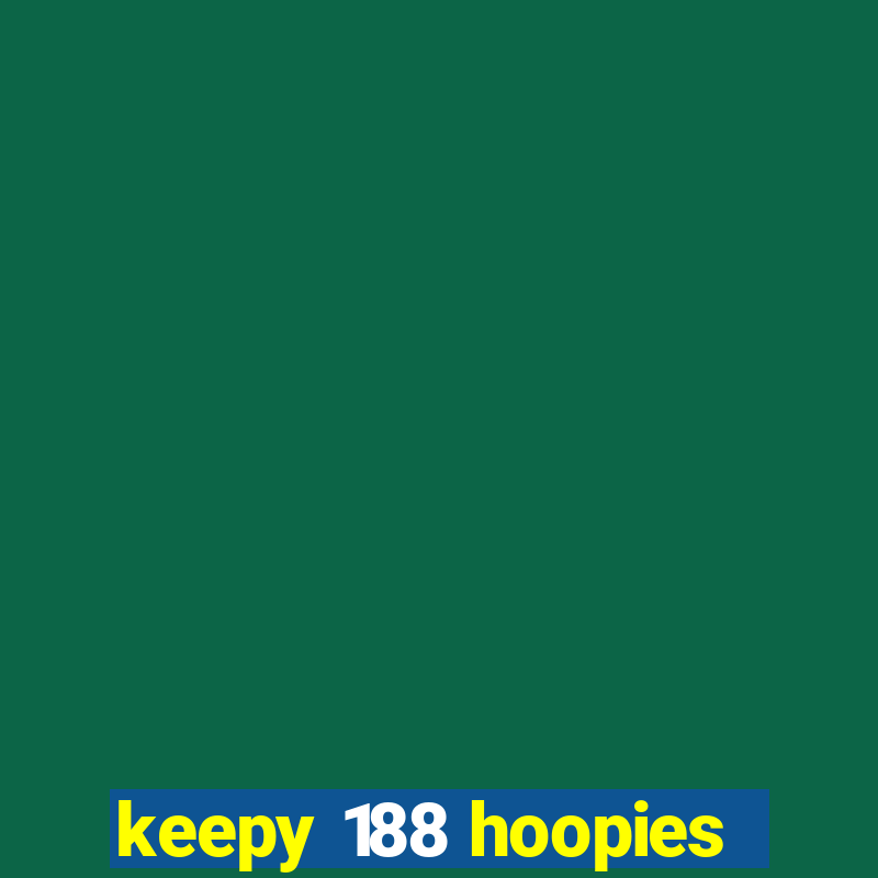 keepy 188 hoopies