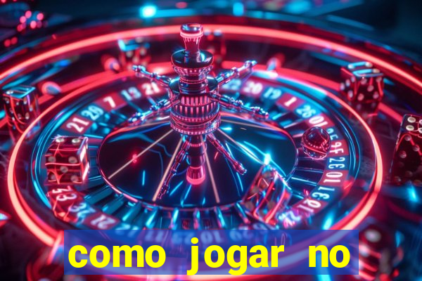 como jogar no esporte da sorte