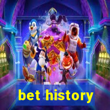 bet history