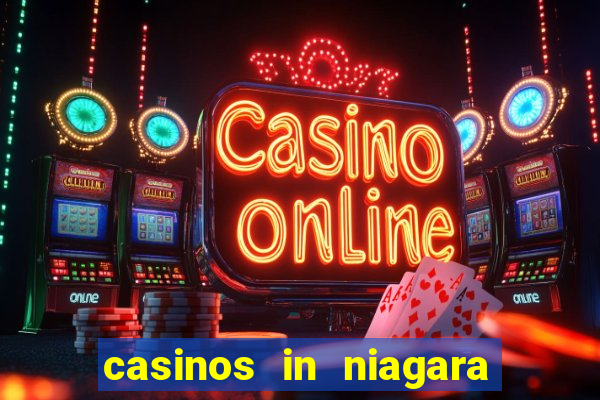 casinos in niagara falls ontario