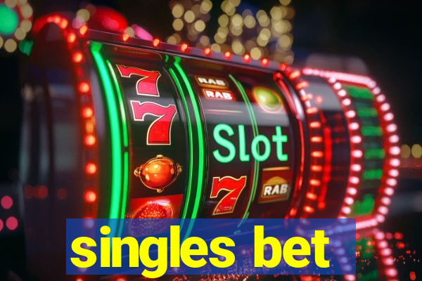 singles bet