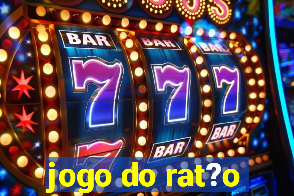 jogo do rat?o