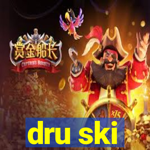 dru ski