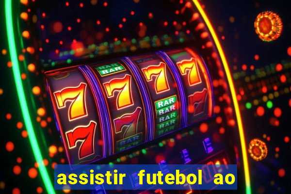 assistir futebol ao vivo futplay