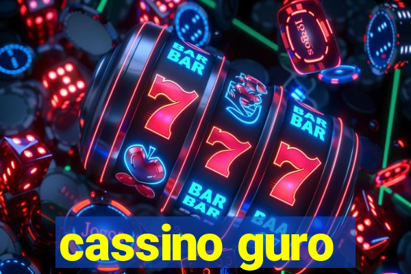 cassino guro