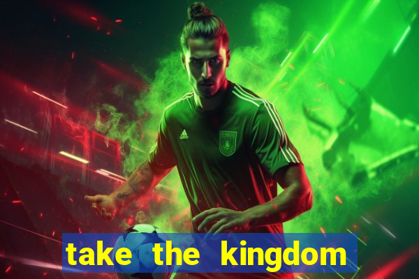 take the kingdom slot online