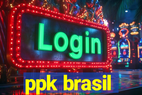 ppk brasil