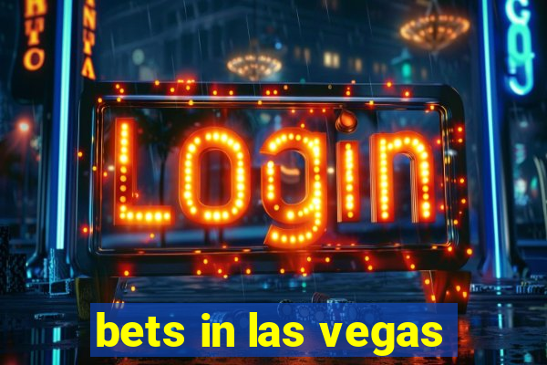 bets in las vegas