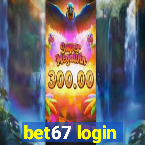 bet67 login